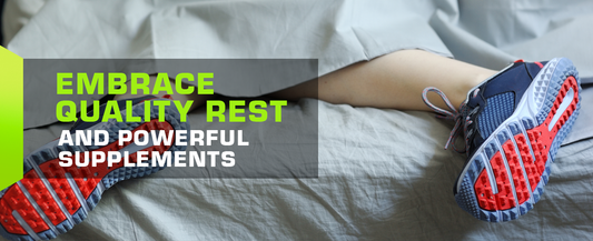 Embrace Quality Rest and Powerful Supplements for Optimal Fitness