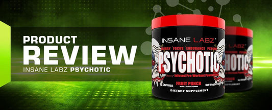 Insane Labz Psychotic - Product Review